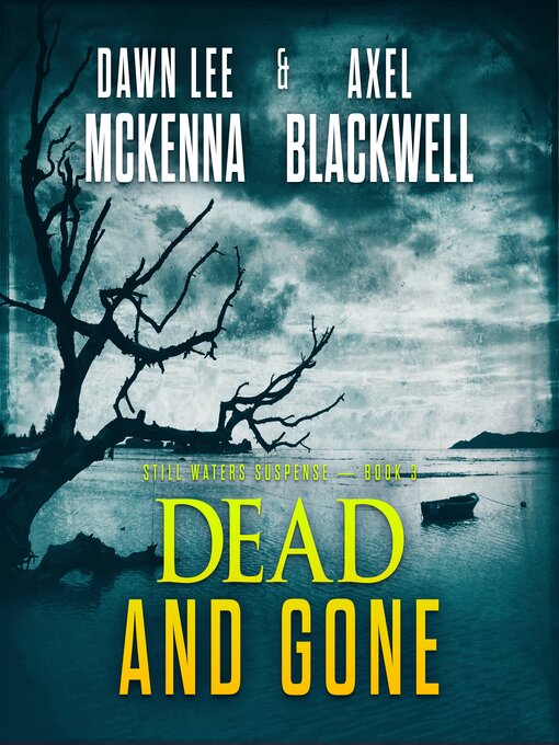 Title details for Dead and Gone by Dawn Lee McKenna - Wait list